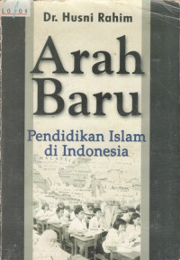 Arah Baru Pendidikan Islam Di Indonesia