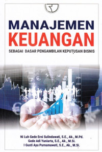 Manajemen Keuangan Sebagai Dasar Pengambilan Keputusan Bisnis