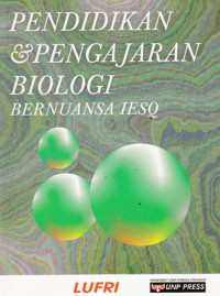 Pendidikan  dan Pengajaran  Biologi Bernuansa IESQ