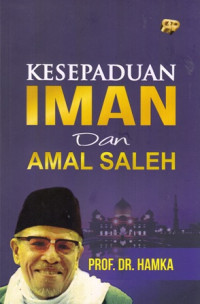 Kesepaduan Iman dan Amal Saleh