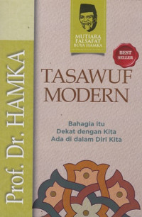 Tasawuf Modern : Bahagia  Itu Dekat Dengan Kita Ada Di Dalam Diri Kita