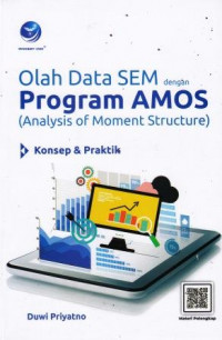 Olah Data SEM Dengan Program AMOS (Analysis Of Moment Structure)