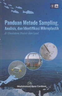 Panduan Metode Sampling, Analisis, Dan Identifiskasi Mikroplastik Di Ekosistem Pesisir Dan Laut