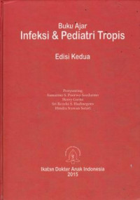 Buku Ajar Infeksi Dan Pediatri Tropis Edisi Kedua