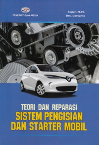 Teori  Dan Reparasi Sistem Pengisian Dan Starter Mobil