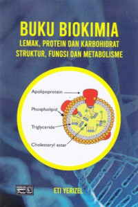 Buku Biokimia : Lemak, Protein dan Karbohidrat Struktur, Fungsi dan Metabolisme