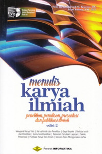 Menulis karya ilmiah (edisi) Penelitian, penulisan, presentasi dan publikasi