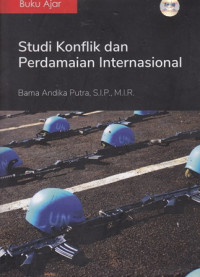 Buku Ajar Studi Konflik Perdamaian Internasional