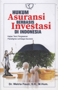 Hukum Asuransi Berbasis Investasi di Indonesia