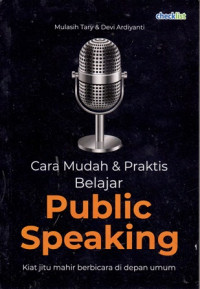 Cara Mudah & Praktis Belajar Public Speaking