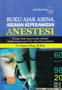 Buku Ajar Asena  Asuhan Keperawatan Anestesi