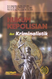 Hukum Kepolisian dan Kriminalistik