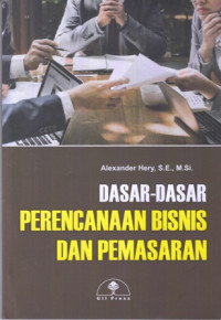 Dasar-Dasar Perencanaan Bisnis dan Pemasaran