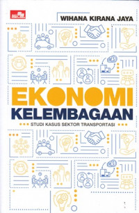 Ekonomi Kelembagaan : Studi Kasus Sektor Transportasi