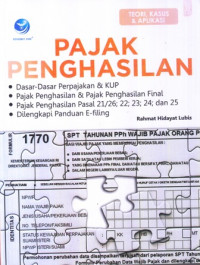 Pajak Penghasilan : Teori, Kasus, & Aplikasi