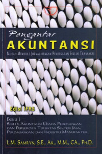 Pengantar Akuntansi : Mudah Membuat Jurnal dengan Pendekatan Siklus Transaksi