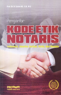 Pengantar Kode Etik Notaris Indonesia, Amerika, Italia, dan Kanada