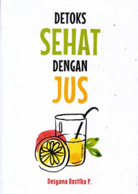 Detoks Sehat Dengan Jus