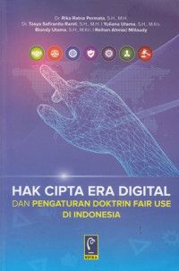 Hak Cipta Era Digital Dan Pengaturan Doktorin Fair Use Di Indonesia