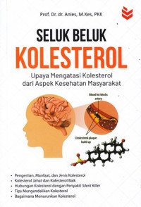 Seluk Beluk Kolestrol : Upaya Mengatasi Kolestrol Dari Aspek Kesehatan Masyarakat