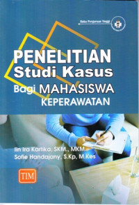 Penelitian Studi Kasus bagi Mahasiswa Keperawatan