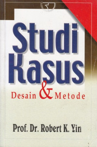 Studi Kasus : Desain & Metode