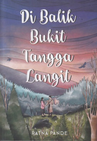 Di Balik Bukit Tangga Langit