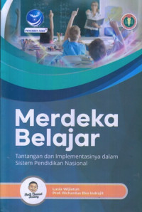 Merdeka Belajar : Tantangan Dan Implementasinya Dalam Sistem Pendidikan Nasional