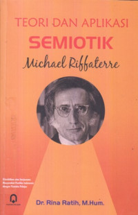 Teori Dan Aplikasi Semiotik Michael Raffaterre