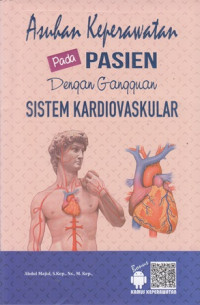 Asuhan Keperawatan pada Pasien dengan Gangguan Sistem Kardiovaskular