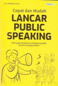 Cepat dan Mudah Lancar Public Speaking