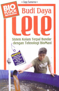 Budidaya Lele Sistem Kolam Terpal Bundar Dengan Teknologi BioMaxi