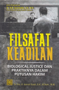 Filsafat Keadilan: Biological Justice dan Praktiknya dalam Putusan Hakim