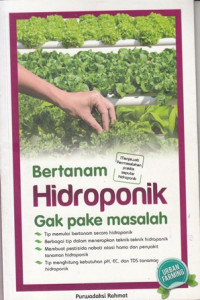 Bertanam Hidroponik Gak Pake Masalah