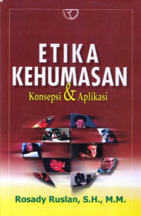 Etika Kehumasan : Konsep & Aplikasi