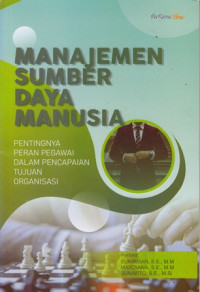 Manajemen Sumber Daya Manusia: Pentingnya Peran Pegawai dalam Pencapaian Tujuan Organisasi