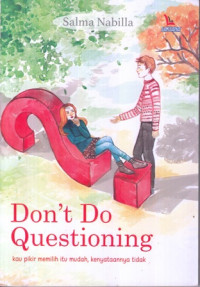 Don't do Questioning