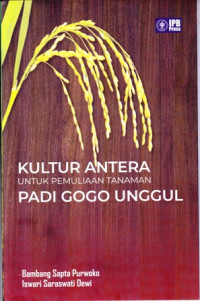 Kulter Antera Untuk Pemuliaan Tanaman Padi Gogo Unggul