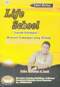 Life School : Mencari Semangat yang Hilang