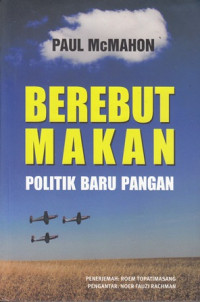 Berebut Makan : Politik Baru Pangan