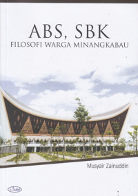 ABS, SBK Filosofi Warga Minangkabau