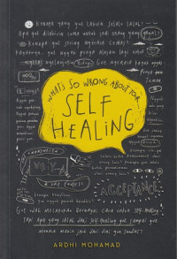 What's So Wrong About Your Self Healing