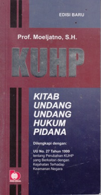 KUHP : Kitab Undang-Undang Hukum Pidana