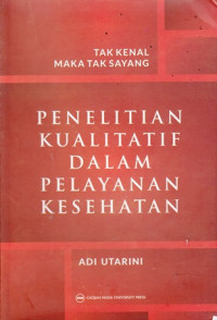 Penelitian Kualitatif dalam Pelayanan Kesehatan