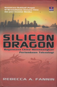 Silicon Dragon: bagaimana China memenangkan perlombaan teknologi