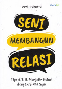 Seni Membangun Lerasi: tips dan trik menjalin relasi dengan siapa saja