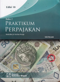 Praktikum Perpajakan: Instruksi dan Kertas Kerja