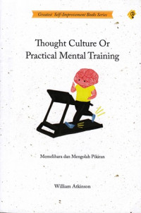 Thought Culture or Practical Mental Training