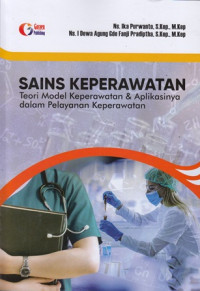 SINS kEPERAWATAN : TEORI MODEL KEPERAWATAN DAN APLKASI DAKAM PELAYANAN KEPERAWATAN