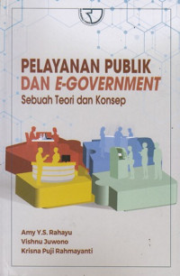 Pelayanan publik dan e-government sebuah teori dan konsep